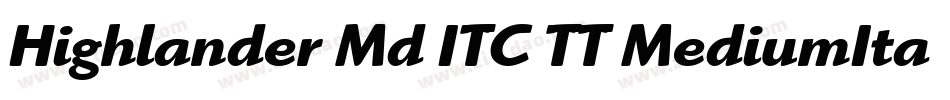 Highlander Md ITC TT MediumIta字体转换